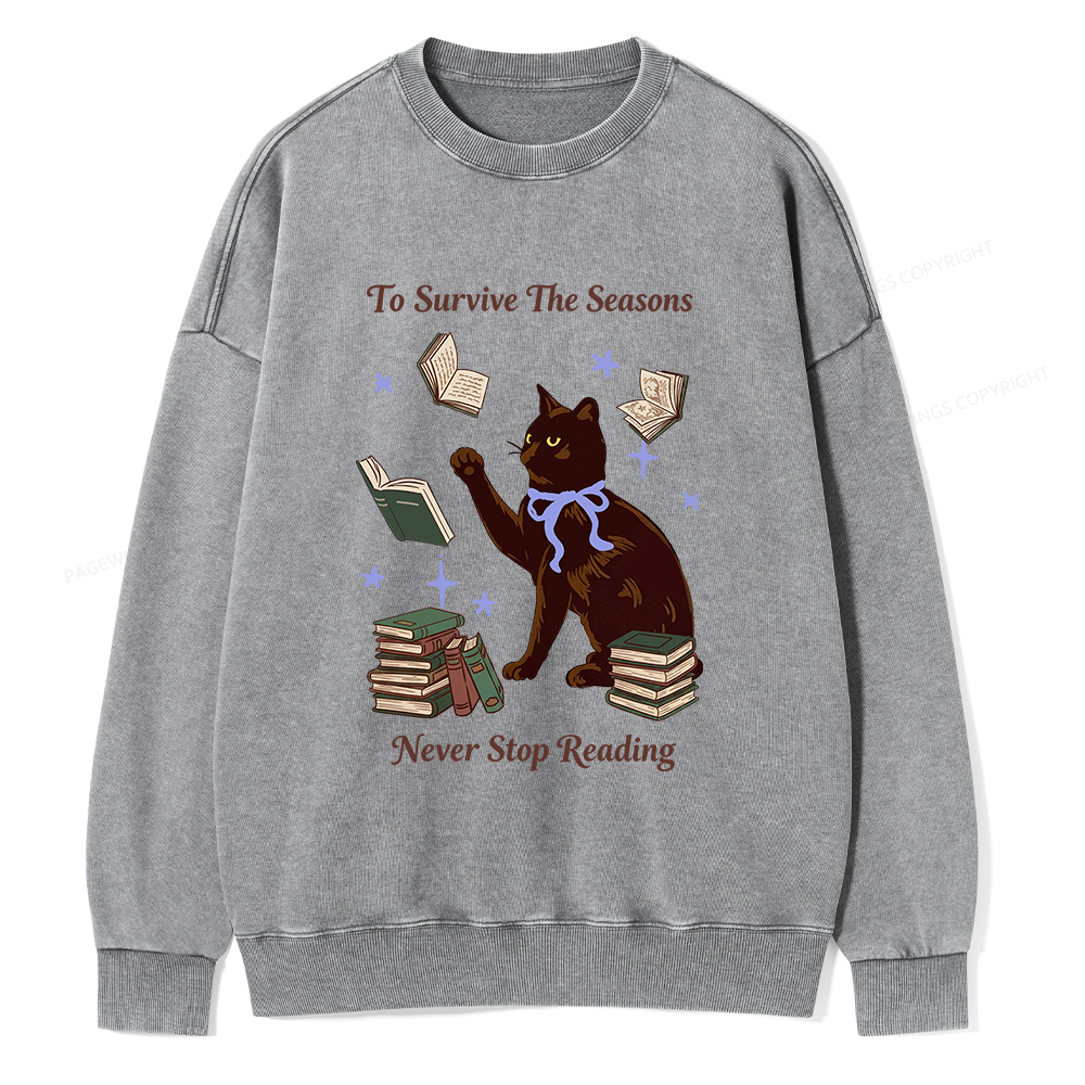 Pagewings To Survive The Seasons Never Stop Reading Unisex Washed Sweatshirt