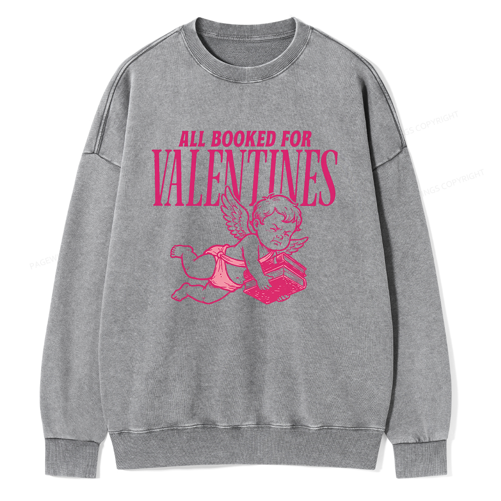 Pagewings All Booked For Valentine's Day Unisex Washed Sweatshirt