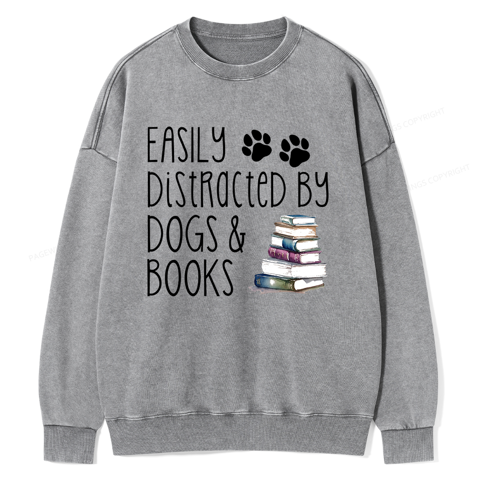 Pagewings Easily Distracted By Dogs And Books Unisex Washed Sweatshirt