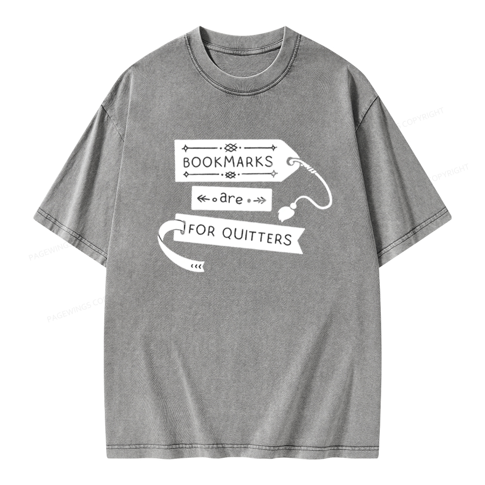 Pagewings Bookmarks Are For Quitters Unisex Tee Unisex Washed T-shirt