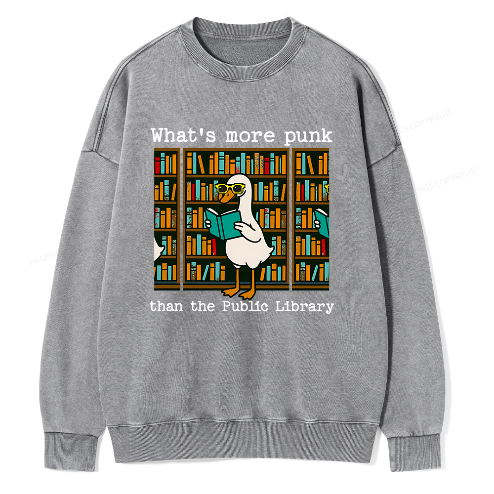 Pagewings What’s More Punk Than the Public Library Unisex Washed Sweatshirt