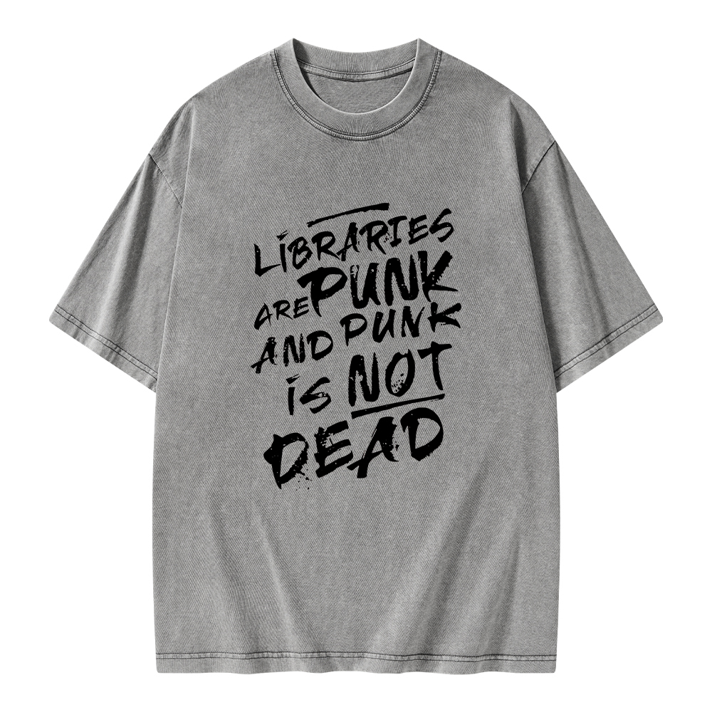 Pagewings Libraries And Punk Are Not Dead Unisex Washed T-shirt