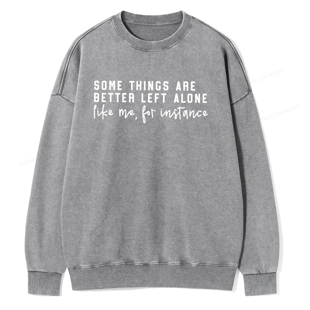 Pagewings Some Things Are Better Unisex Washed Sweatshirt