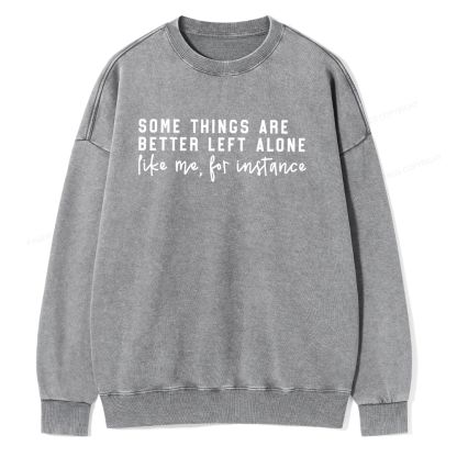 Pagewings Some Things Are Better Unisex Washed Sweatshirt