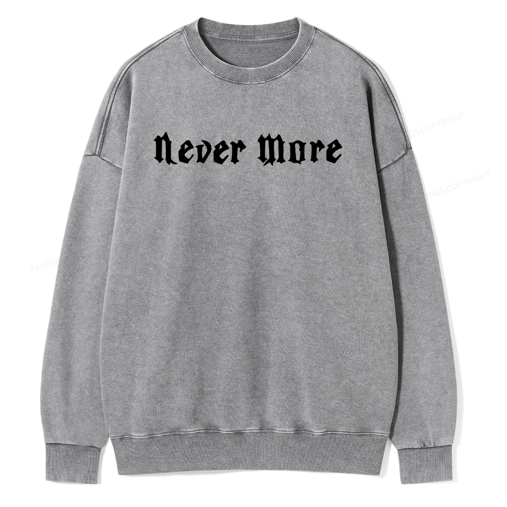 Pagewings Never More Unisex Washed Sweatshirt