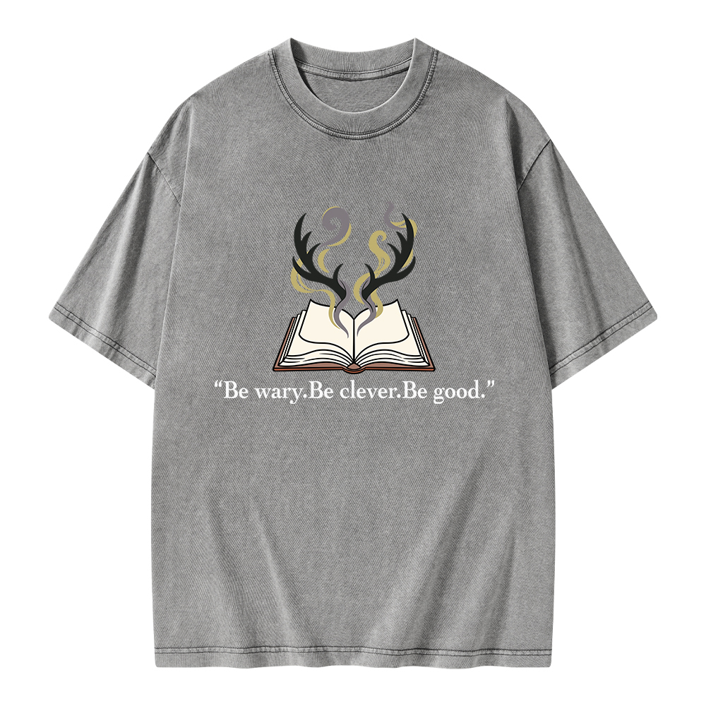 Pagewings Be Wary Be Clever Be Good Unisex Washed T-shirt