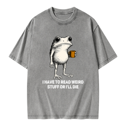 Pagewings I Have To Read Weird Stuff Or I'll Die Unisex Washed T-shirt