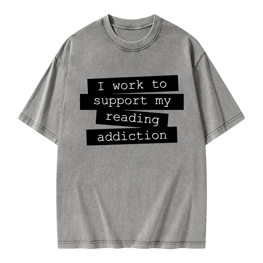 Pagewings I Work To Support My Reading Addiction Unisex Washed T-shirt