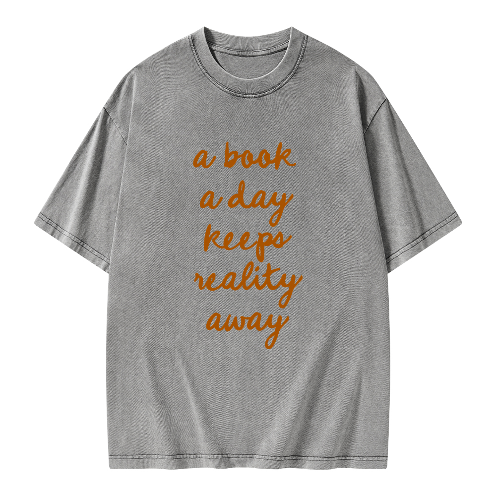 Pagewings A Book A Day Keeps Reality Away Unisex Washed T-shirt