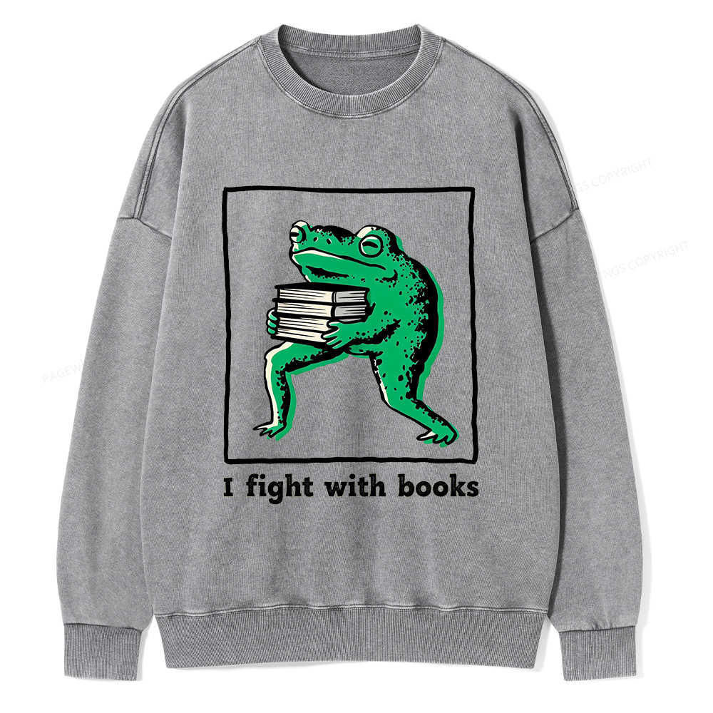 Pagewings I Fight With Books Unisex Washed Sweatshirt
