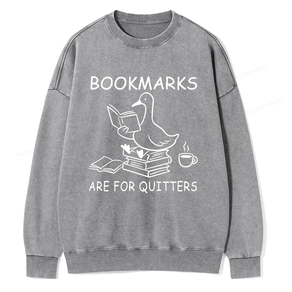 Pagewings Bookmarks Are For Quitters Unisex Washed Sweatshirt