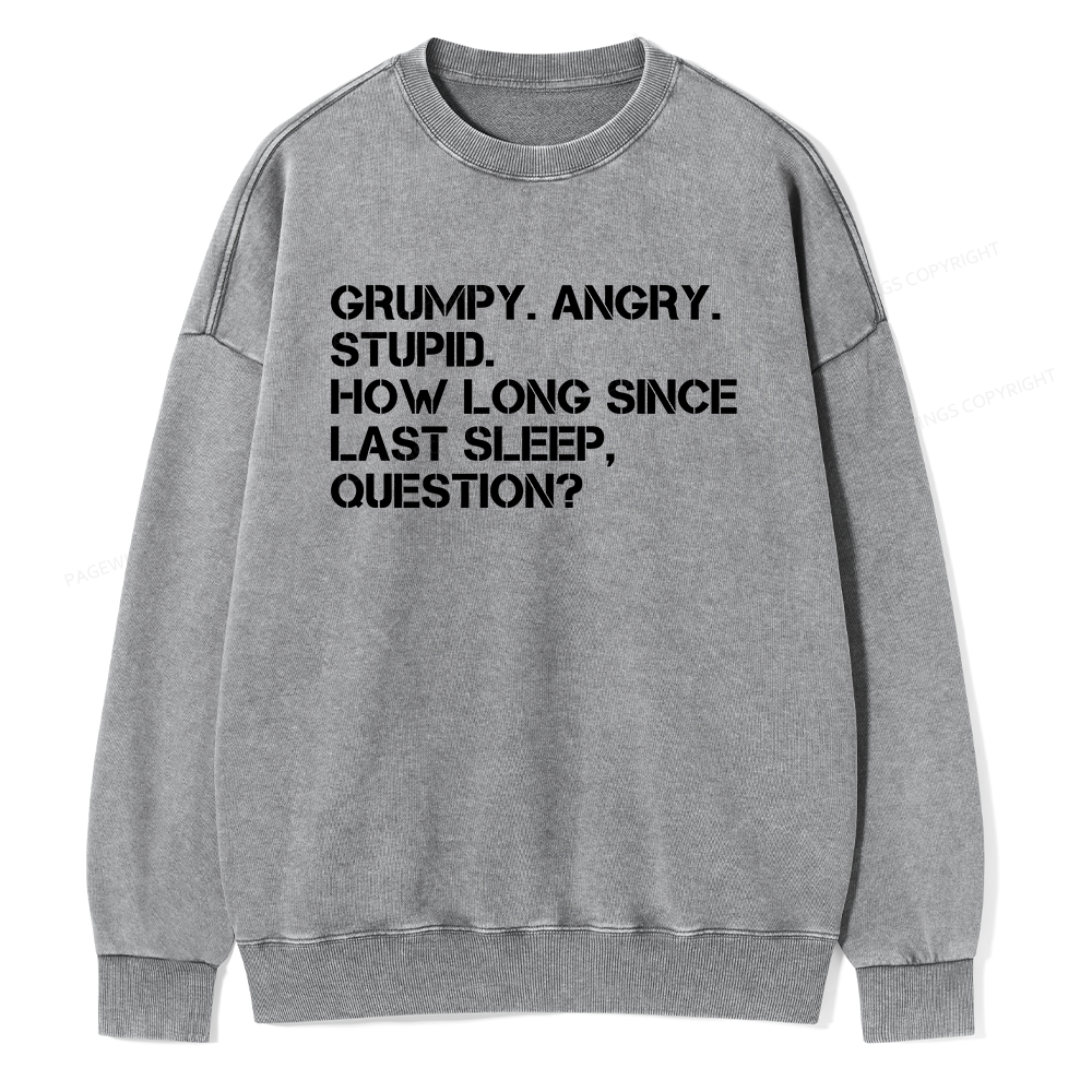 Pagewings Grumpy Rocky Quote Unisex Washed Sweatshirt