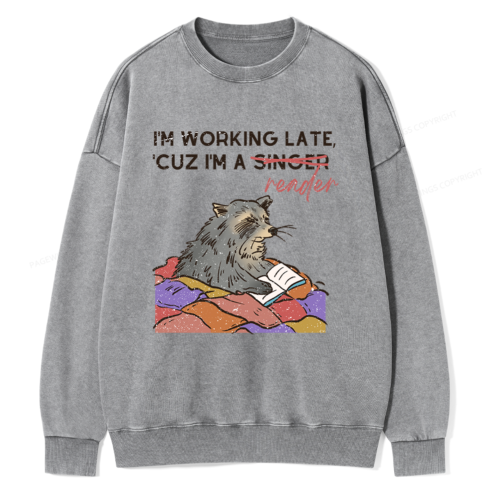 Pagewings I'm Working Late Unisex Washed Sweatshirt