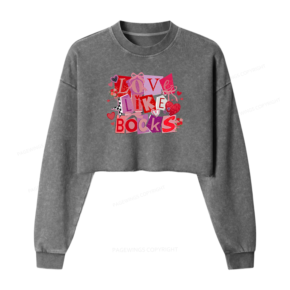 Pagewings Love Like Books Washed Crop Sweatshirt