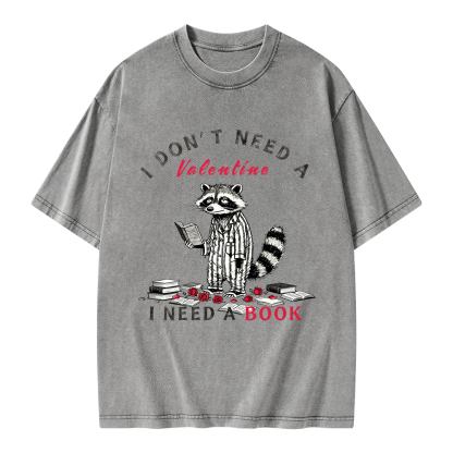 Pagewings I Don't Need A Valentine I Need a Book Unisex Washed T-shirt