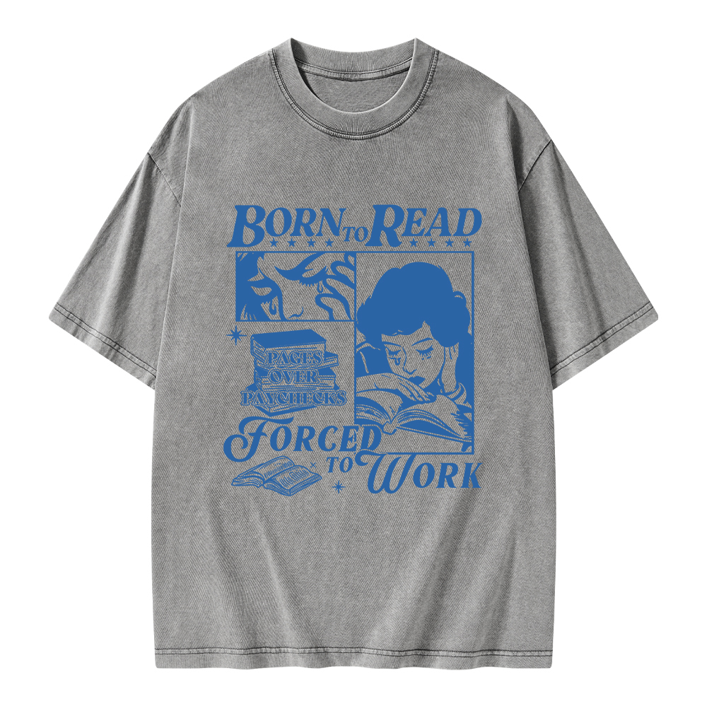Pagewings Born To Read Forced To Work Unisex Washed T-shirt