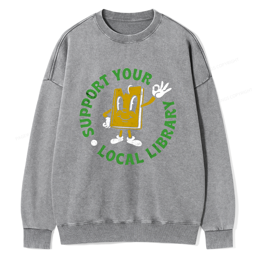 Pagewings Support Your Local Library Adult Unisex Washed Sweatshirt