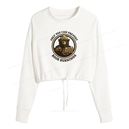 Pagewings Only You Can Prevent Book Burnings Women Cropped Sweatshirt 