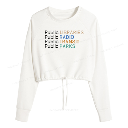 Pagewings Public Libraries Radio Transit Parks Women Cropped Sweatshirt 
