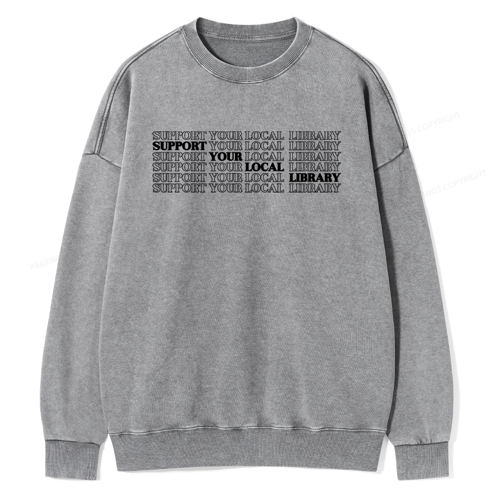 Pagewings Support your local library Unisex Washed Sweatshirt