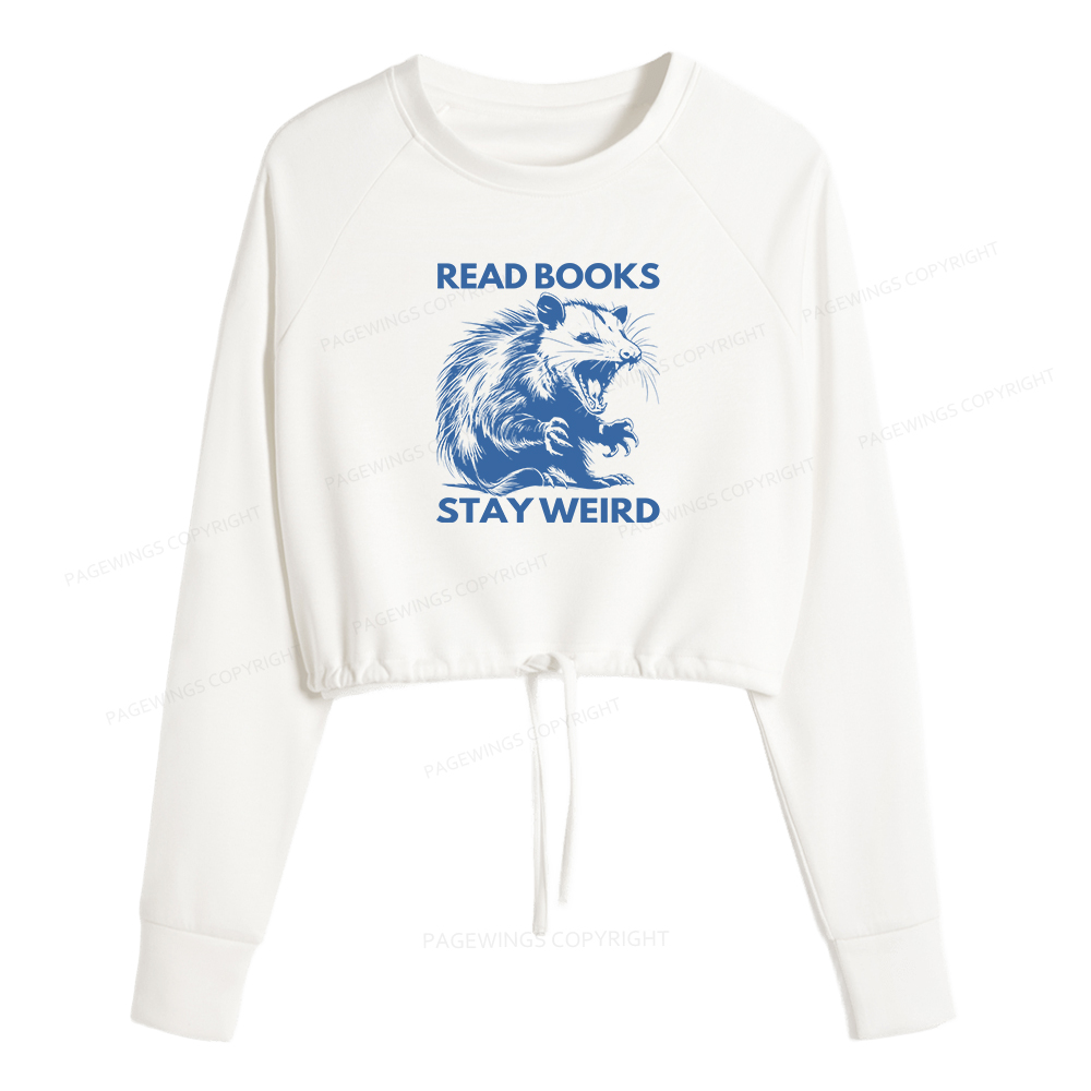Pagewings Read Books Stay Weird Women Cropped Sweatshirt 