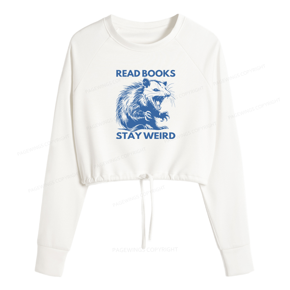 Pagewings Read Books Stay Weird Women Cropped Sweatshirt 