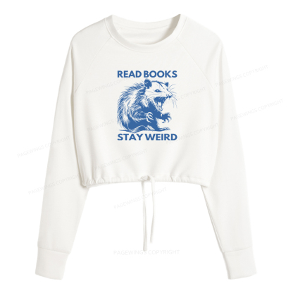 Pagewings Read Books Stay Weird Women Cropped Sweatshirt 