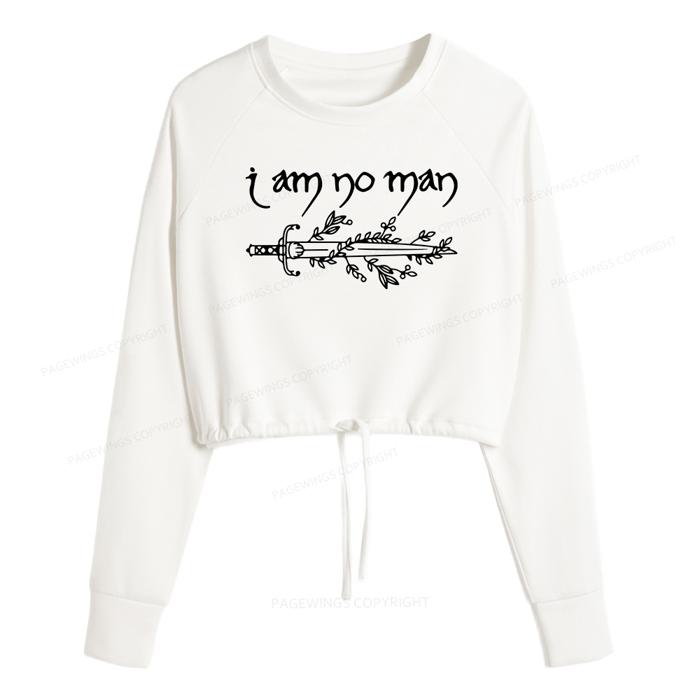 Pagewings I Am No Man Women Cropped Sweatshirt 