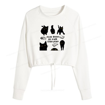 Pagewings Read Books Be Kind Stay Weird Women Cropped Sweatshirt 