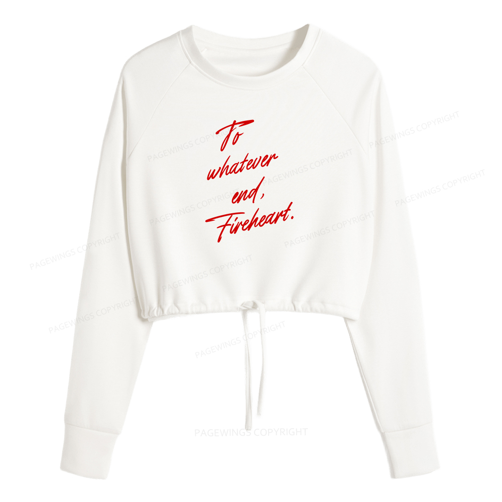 Pagewings To Whatever End Fireheart Women Cropped Sweatshirt 
