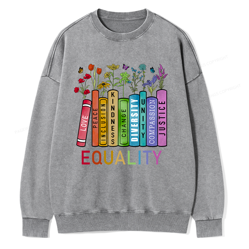 Pagewings Equal Rights Shirt Unisex Washed Sweatshirt