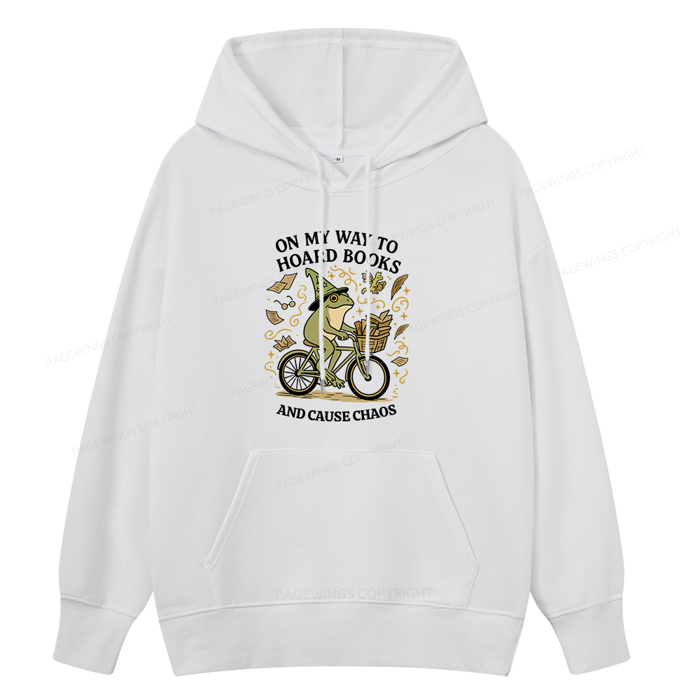 Pagewings On My Way To Hoard Books And Cause Chaos Unisex Classic Hoodie