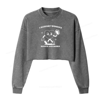 Pagewings I Support Women's Rights And Books Washed Crop Sweatshirt