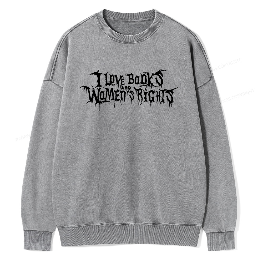 Pagewings I Love Books And Women's Rights Unisex Washed Sweatshirt