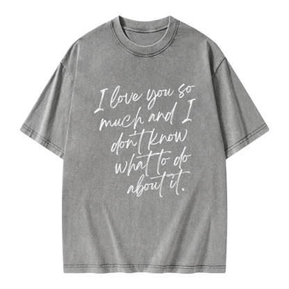 Pagewings I Love You So Much Unisex Washed T-shirt