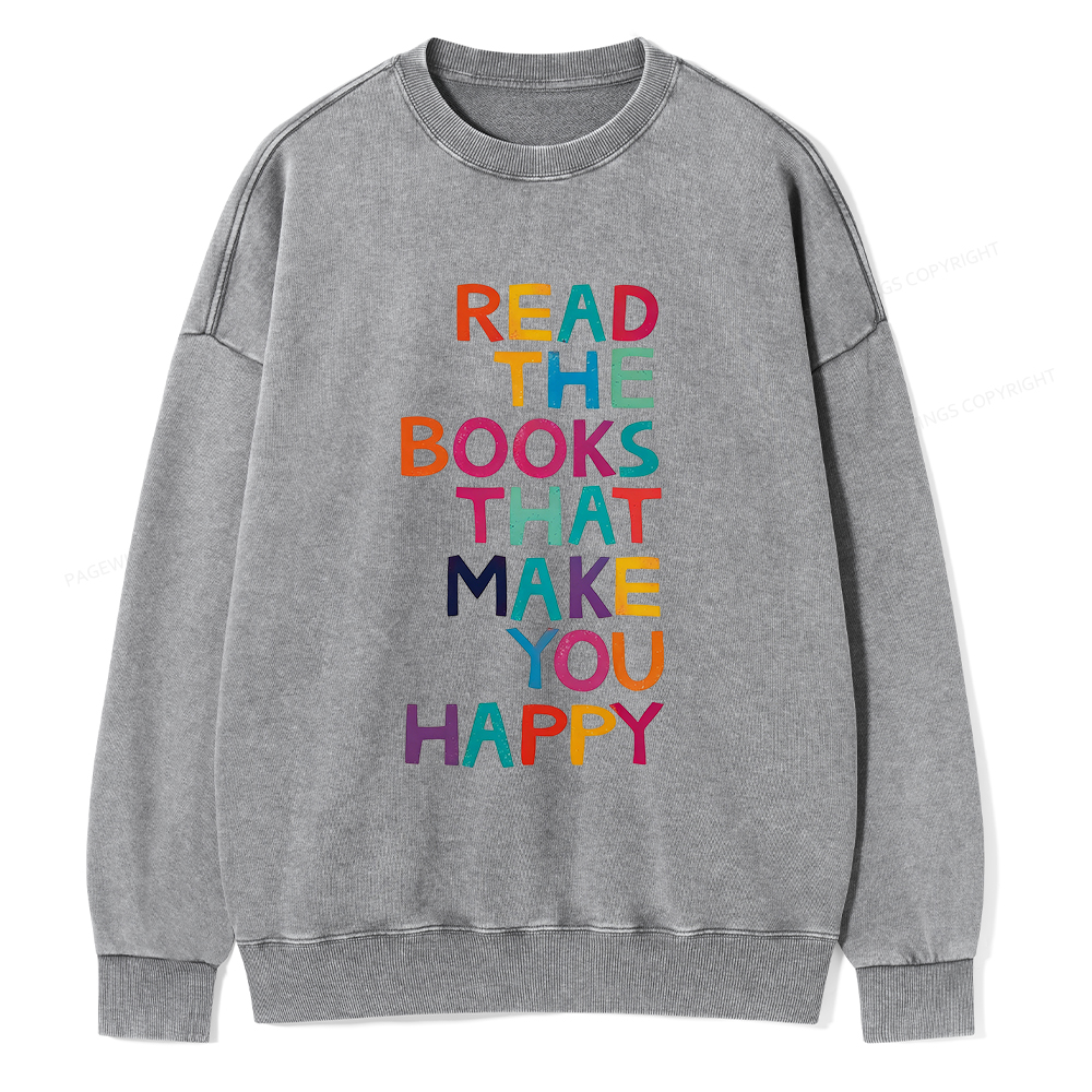Pagewings Read The Books That Make You Happy Unisex Washed Sweatshirt