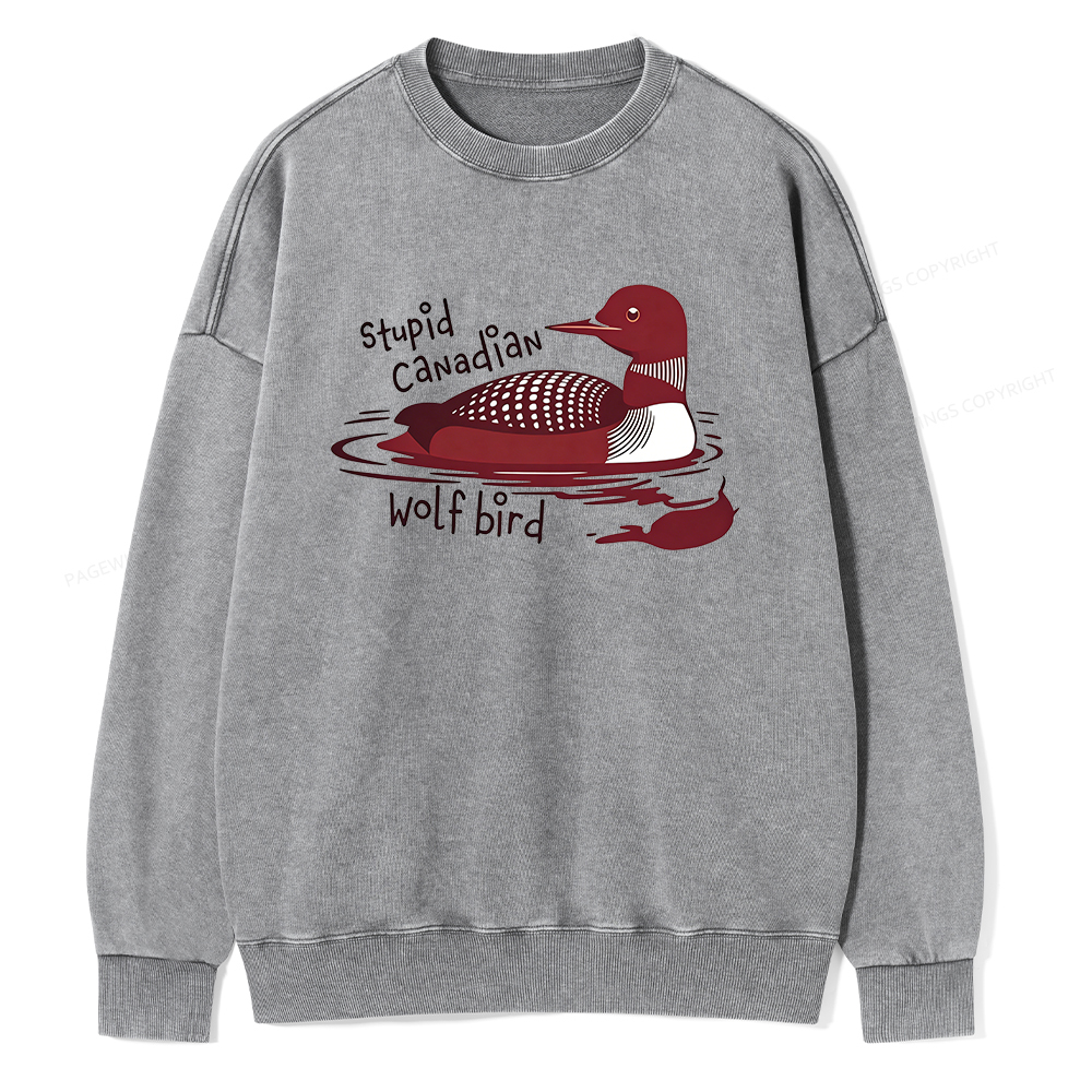 Pagewings Stupid Canadian Wolf Bird Unisex Washed Sweatshirt