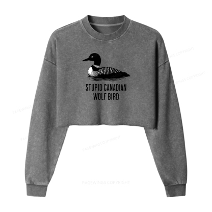 Pagewings Stupid Canadian Wolf Bird Washed Crop Sweatshirt