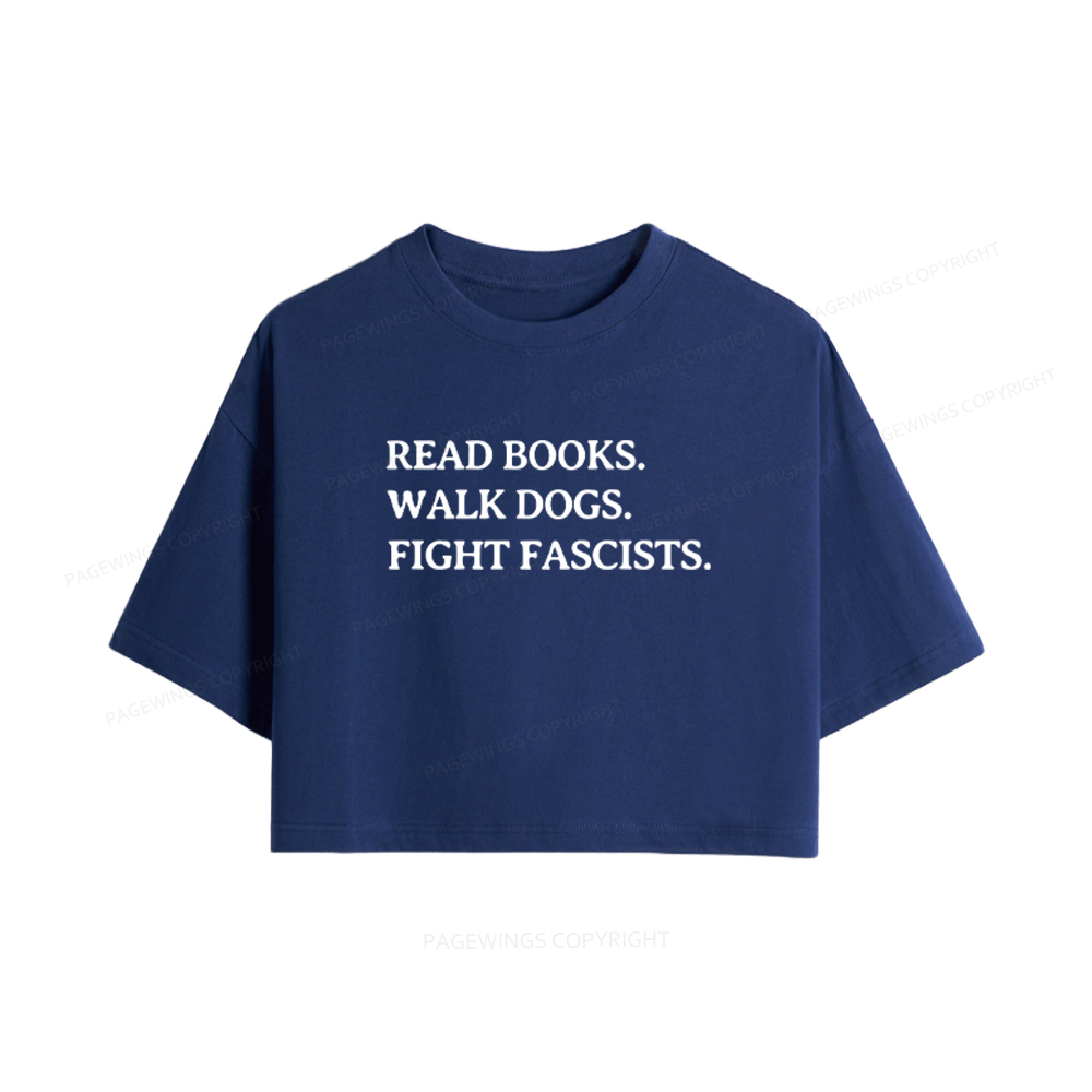 Pagewings Read Books Walk Dogs And Fight Women Crop Tops