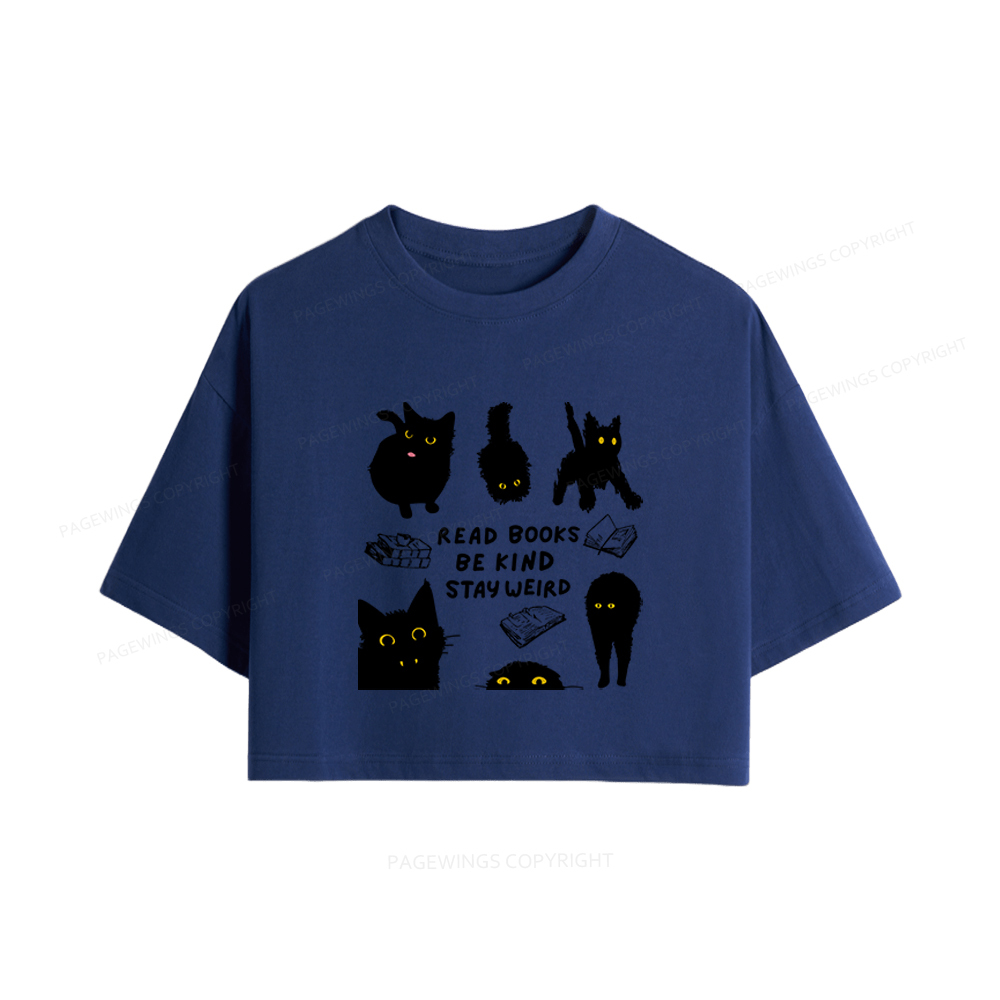 Pagewings Read Books Be Kind Stay Weird Women Crop Tops