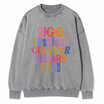 Pagewings Get Your Library Card Unisex Washed Sweatshirt