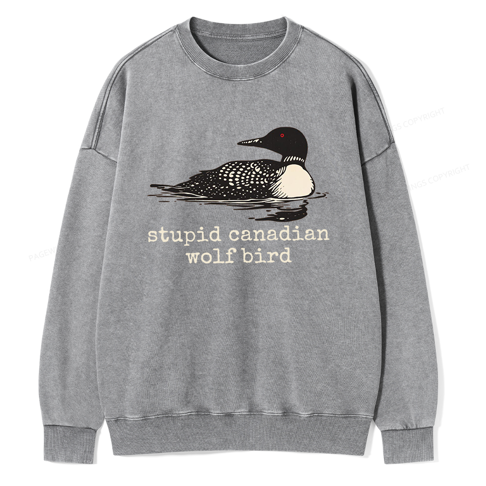 Pagewings Stupid Canadian Wolf Bird Unisex Washed Sweatshirt