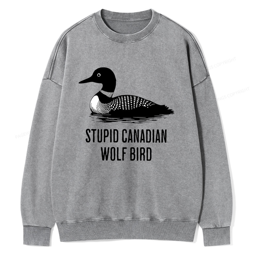 Pagewings Stupid Canadian Wolf Bird Unisex Washed Sweatshirt