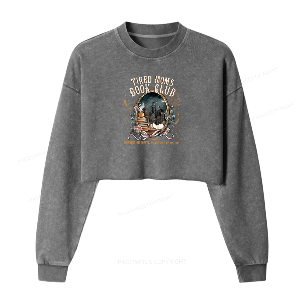 Pagewings Tired Moms Book Club Washed Crop Sweatshirt