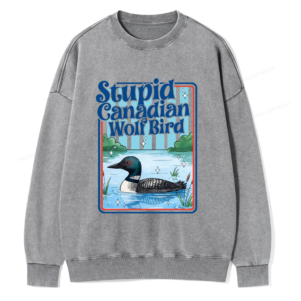 Pagewings Stupid Canadian Wolf Bird Unisex Washed Sweatshirt