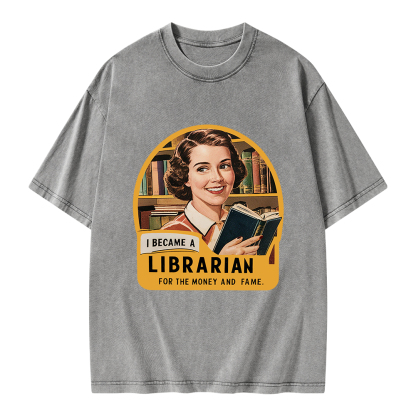 Pagewings I Became A Librarian For The Money And Fame Unisex Washed T-shirt