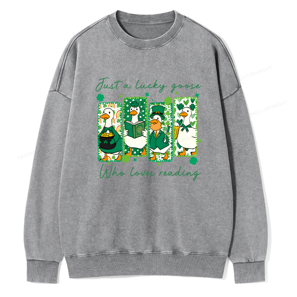 Pagewings St Patrick’s Day Just A Lucky Goose Who Loves Reading Unisex Washed Sweatshirt
