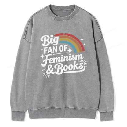 Pagewings Big Fan Of Feminism & Books Unisex Washed Sweatshirt