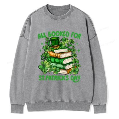 Pagewings All Booked For St Patrick's Day Unisex Washed Sweatshirt