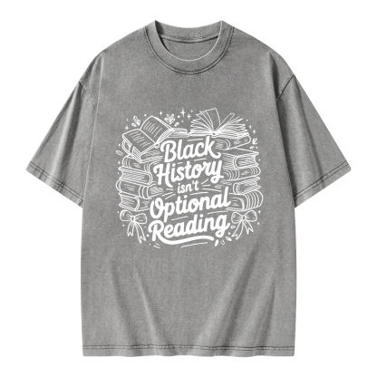 Pagewings Black History Isn’t Optional Reading Unisex Washed T-shirt